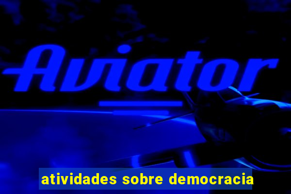 atividades sobre democracia